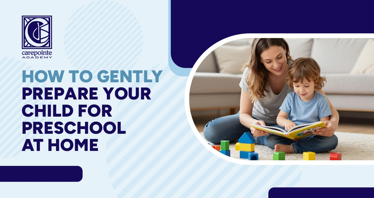 How to gently prepare your child for preschool