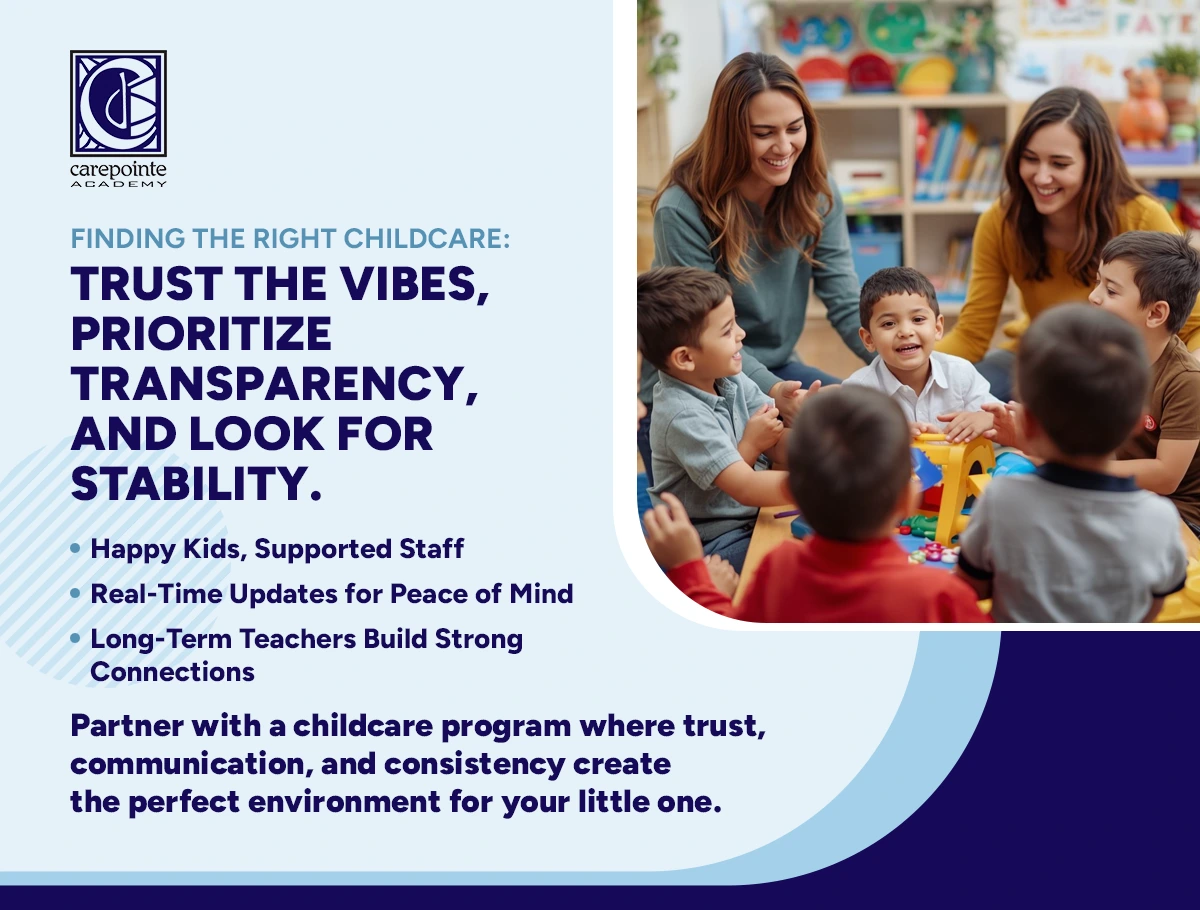 finding the right Childcare trust the vibes priotize transparency and look for stability